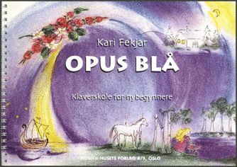 Opus Blå - Klaverskole for nybegynnere av Kari Fekjar