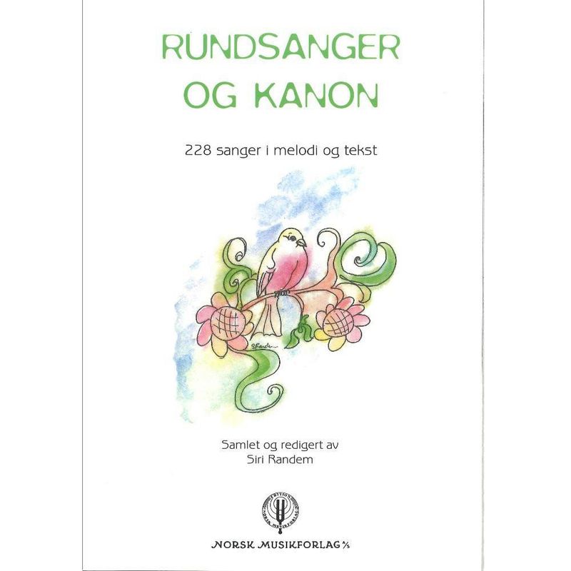 Rundsanger og kanon - 228 sanger i melodi og tekst